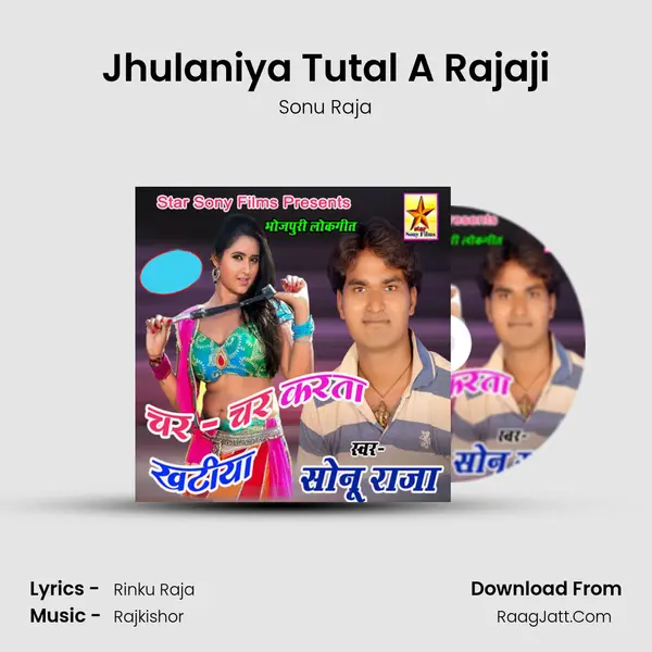 Jhulaniya Tutal A Rajaji MP3 Song by Sonu Raja Cover