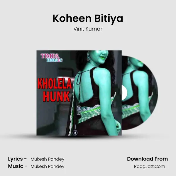 Koheen Bitiya mp3 song