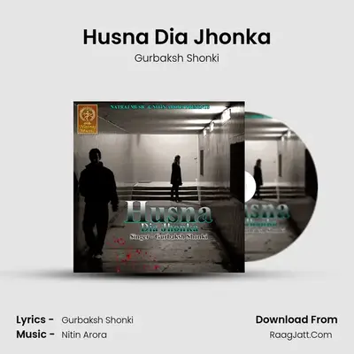 Husna Dia Jhonka - Gurbaksh Shonki
