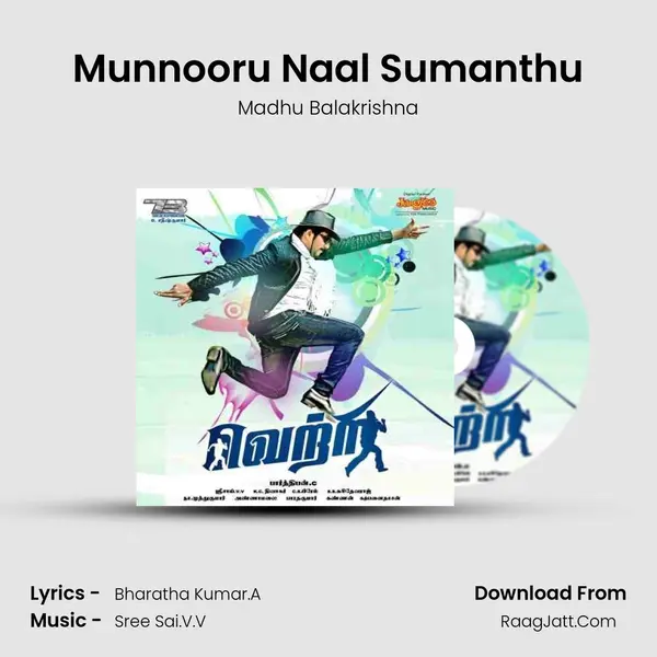 Munnooru Naal Sumanthu MP3 Song by Madhu Balakrishna Cover