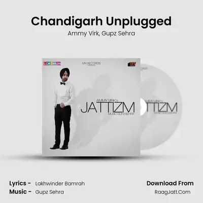 Chandigarh Unplugged MP3 Song by Ammy Virk Cover