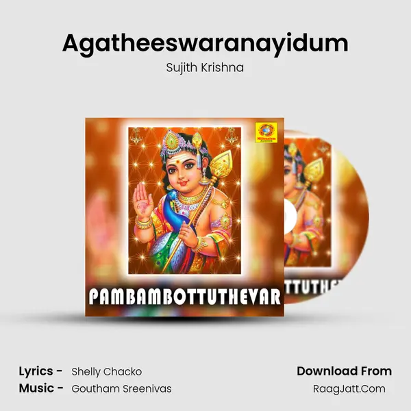 Agatheeswaranayidum MP3 Song by Sujith Krishna Cover