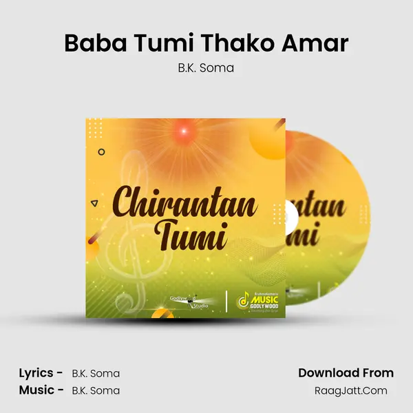 Baba Tumi Thako Amar MP3 Song by B.K. Soma Cover