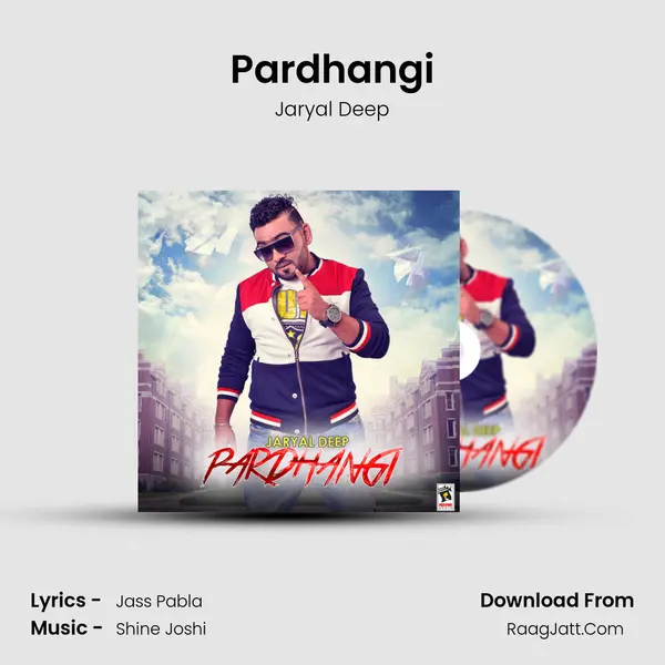 Pardhangi MP3 Song by Jaryal Deep Cover