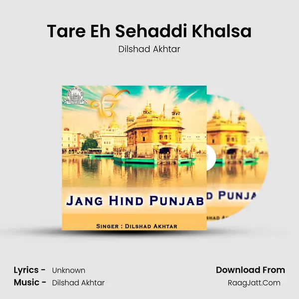 Tare Eh Sehaddi Khalsa MP3 Song by Dilshad Akhtar Cover
