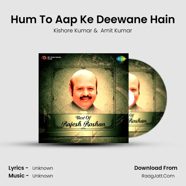 Hum To Aap Ke Deewane Hain MP3 Song by Kishore Kumar Cover