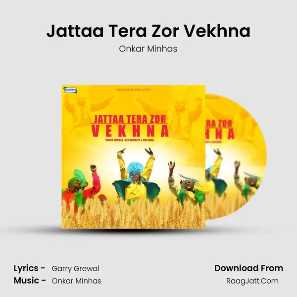 Jattaa Tera Zor Vekhna MP3 Song by Onkar Minhas Cover