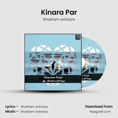 Kinara Par - Shubham Acharya