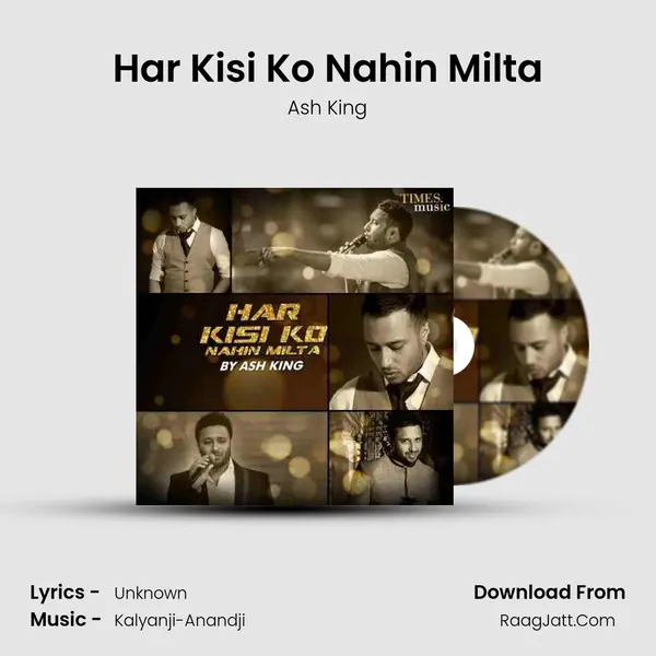 Har Kisi Ko Nahin Milta MP3 Song by Ash King Cover