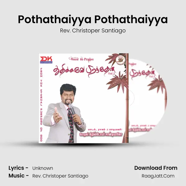 Pothathaiyya Pothathaiyya MP3 Song by Rev. Christoper Santiago Cover
