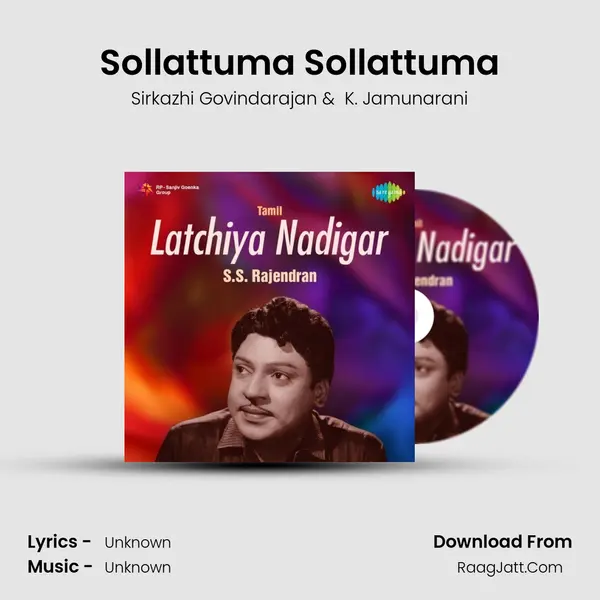 Sollattuma Sollattuma MP3 Song by Sirkazhi Govindarajan Cover