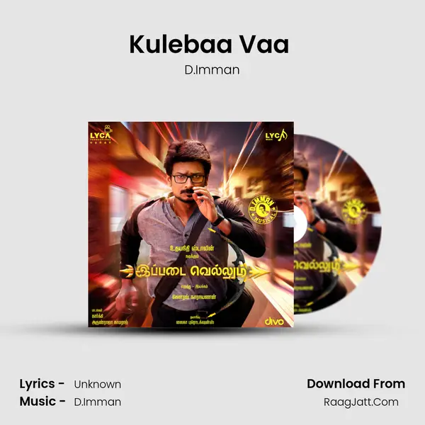 Kulebaa Vaa (Karaoke) MP3 Song by D.Imman Cover