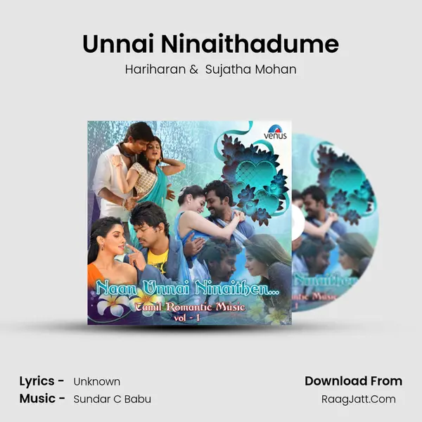Unnai Ninaithadume mp3 song