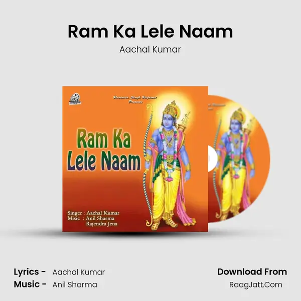 Ram Ka Lele Naam MP3 Song by Aachal Kumar Cover