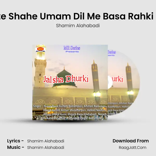 Ulfate Shahe Umam Dil Me Basa Rahki Hain mp3 song