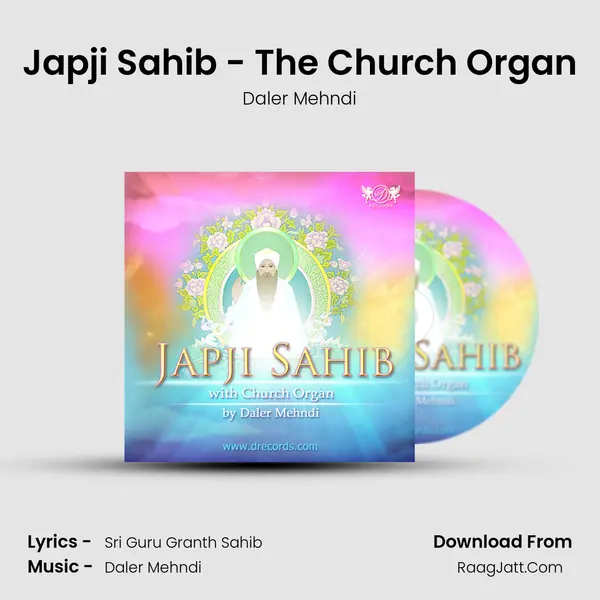 Japji Sahib - The Church Organ  - Daler Mehndi