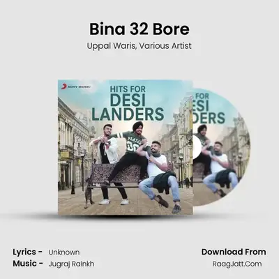 Bina 32 Bore MP3 Song by Uppal Waris Cover
