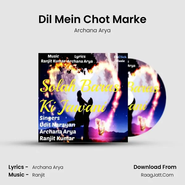 Dil Mein Chot Marke mp3 song