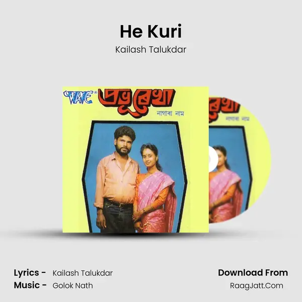 He Kuri MP3 Song by Kailash Talukdar Cover