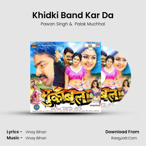 Khidki Band Kar Da MP3 Song by Pawan Singh Cover