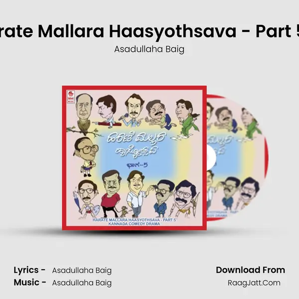 Harate Mallara Haasyothsava - Part 5 - (L) MP3 Song by Asadullaha Baig Cover