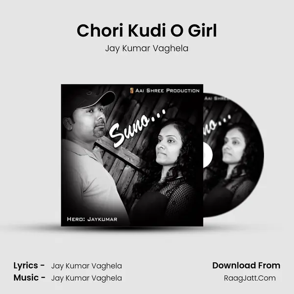 Chori Kudi O Girl MP3 Song by Jay Kumar Vaghela Cover