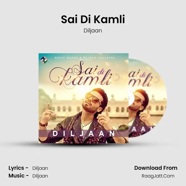 Sai Di Kamli - Diljaan