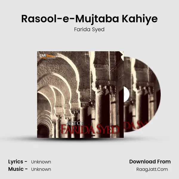 Rasool-e-Mujtaba Kahiye MP3 Song by Farida Syed Cover