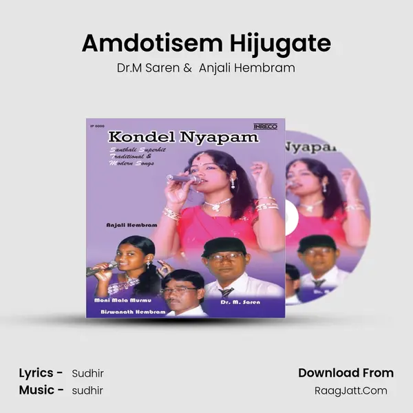 Amdotisem Hijugate MP3 Song by Dr.M Saren Cover
