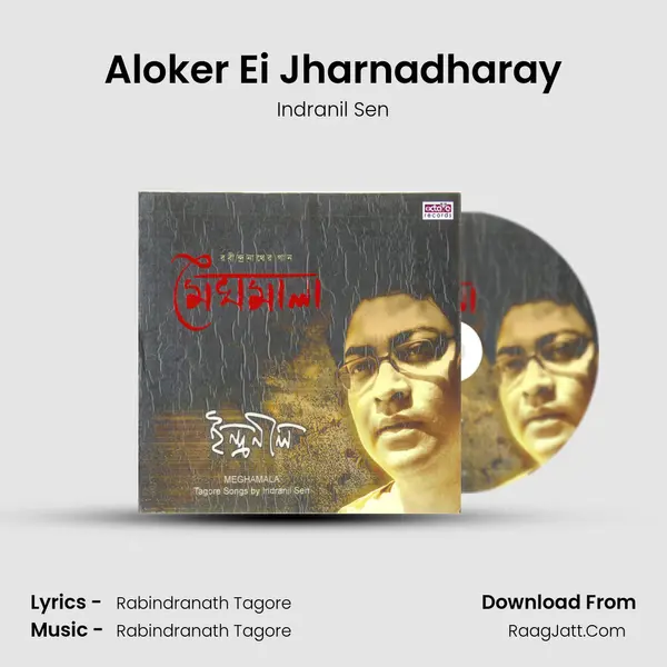 Aloker Ei Jharnadharay MP3 Song by Indranil Sen Cover