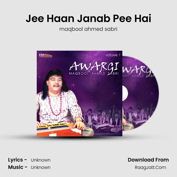 Jee Haan Janab Pee Hai MP3 Song by maqbool ahmed sabri Cover