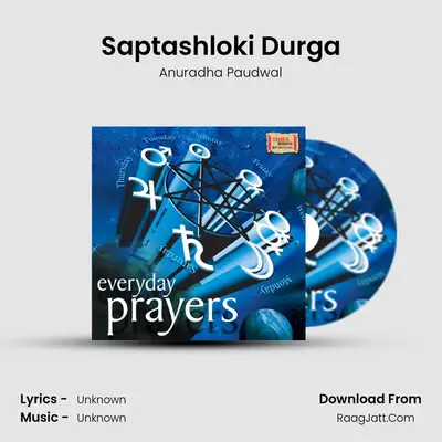 Saptashloki Durga MP3 Song by Anuradha Paudwal Cover