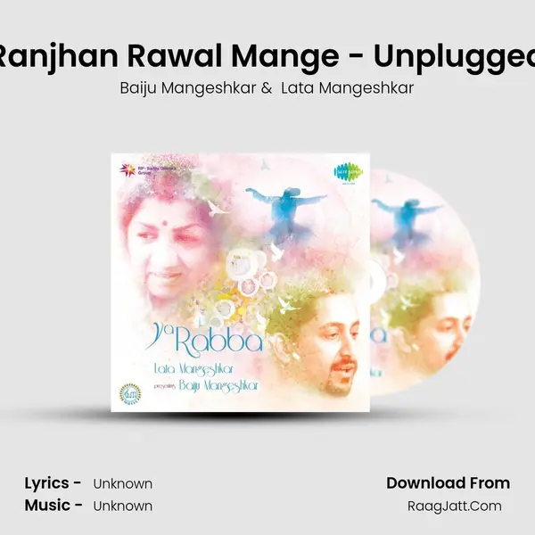 Ranjhan Rawal Mange - Unplugged MP3 Song by Baiju Mangeshkar Cover