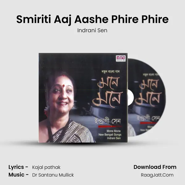 Smiriti Aaj Aashe Phire Phire MP3 Song by Indrani Sen Cover