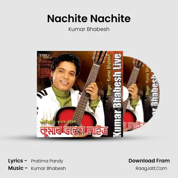 Nachite Nachite MP3 Song by Kumar Bhabesh Cover