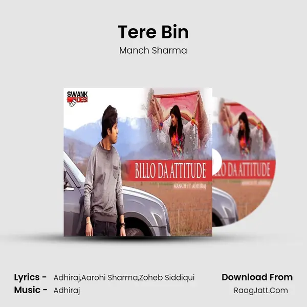 Tere Bin MP3 Song by Manch Sharma Cover
