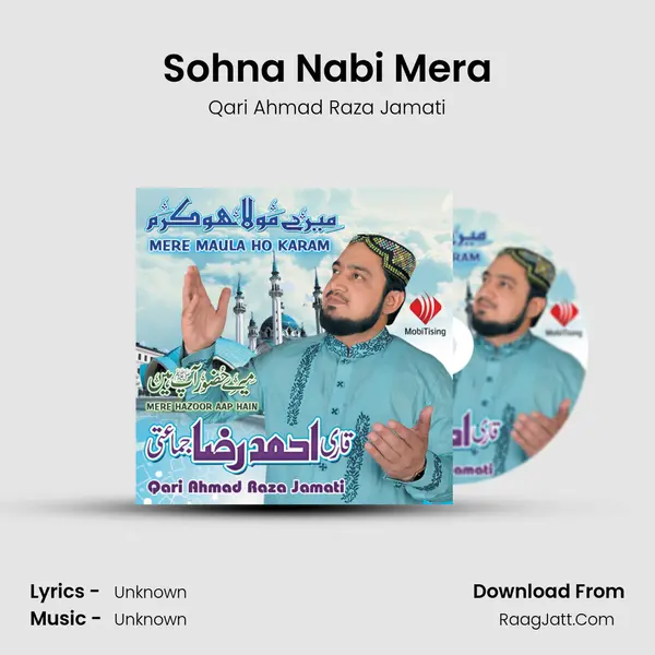 Sohna Nabi Mera MP3 Song by Qari Ahmad Raza Jamati Cover