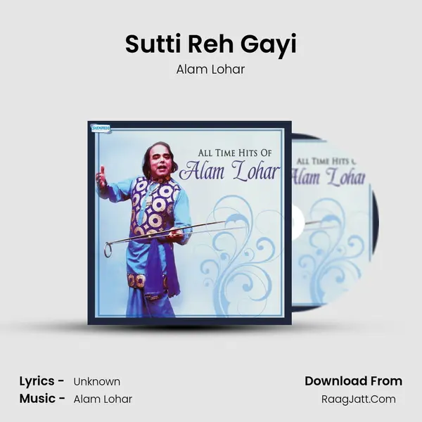 Sutti Reh Gayi MP3 Song by Alam Lohar Cover