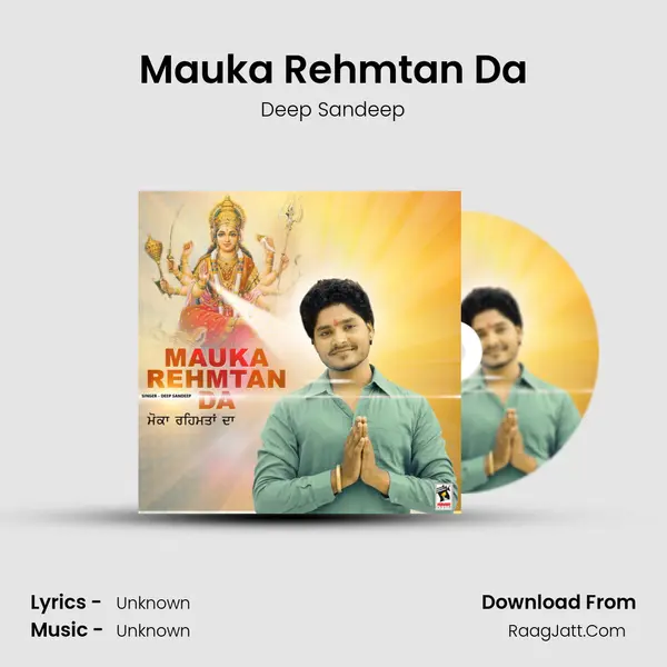 Mauka Rehmtan Da MP3 Song by Deep Sandeep Cover