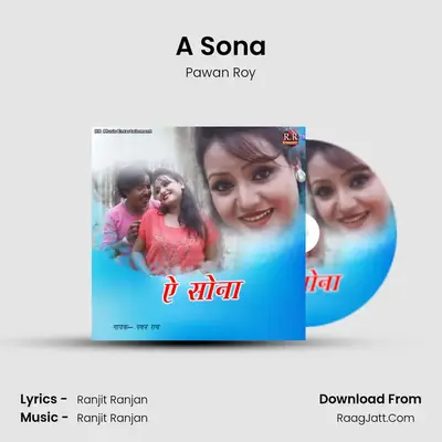 A Sona - Pawan Roy