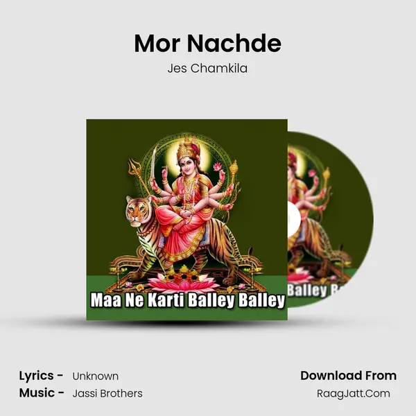 Mor Nachde MP3 Song by Jes Chamkila Cover