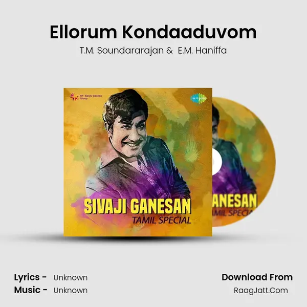 Ellorum Kondaaduvom MP3 Song by T.M. Soundararajan Cover