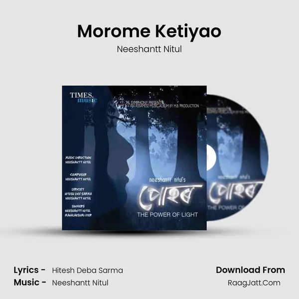 Morome Ketiyao MP3 Song by Neeshantt Nitul Cover