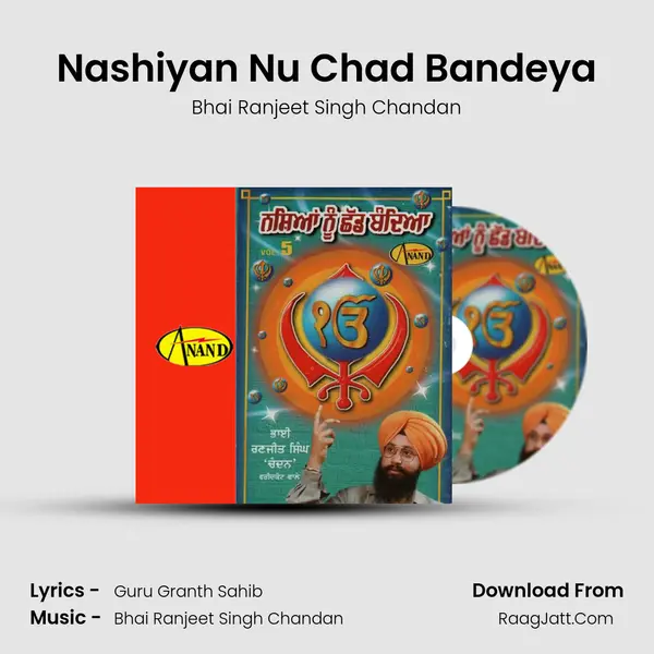 Nashiyan Nu Chad Bandeya MP3 Song by Bhai Ranjeet Singh Chandan Cover