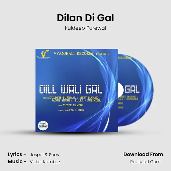 Dilan Di Gal MP3 Song by Kuldeep Purewal Cover