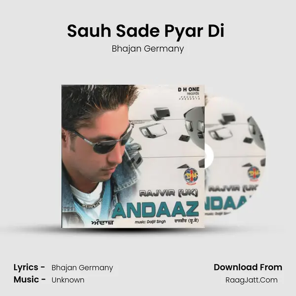 Sauh Sade Pyar Di ( Remix ) MP3 Song by Bhajan Germany Cover