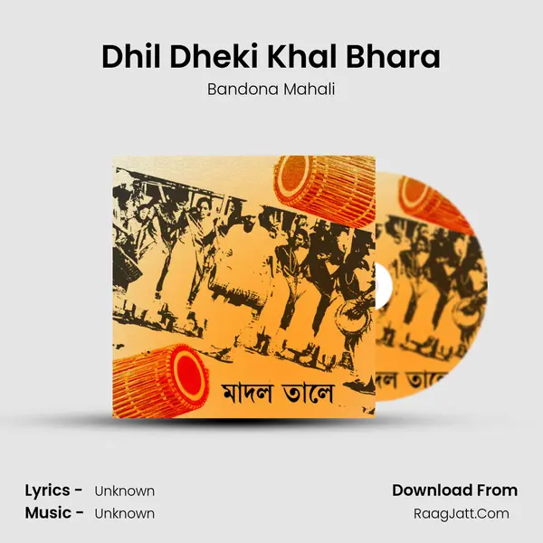 Dhil Dheki Khal Bhara mp3 song