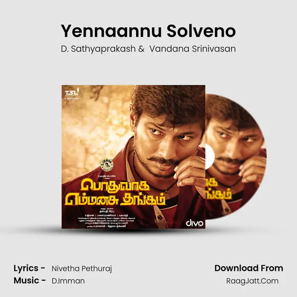 Yennaannu Solveno MP3 Song by D. Sathyaprakash Cover