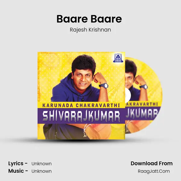 Baare Baare (From â€œKurubana Raniâ€) MP3 Song by Rajesh Krishnan Cover