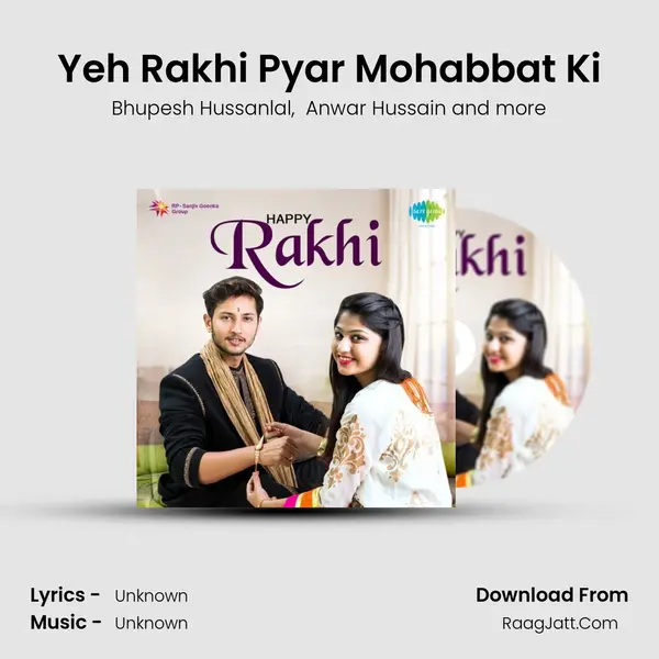Yeh Rakhi Pyar Mohabbat Ki MP3 Song by Bhupesh Hussanlal Cover